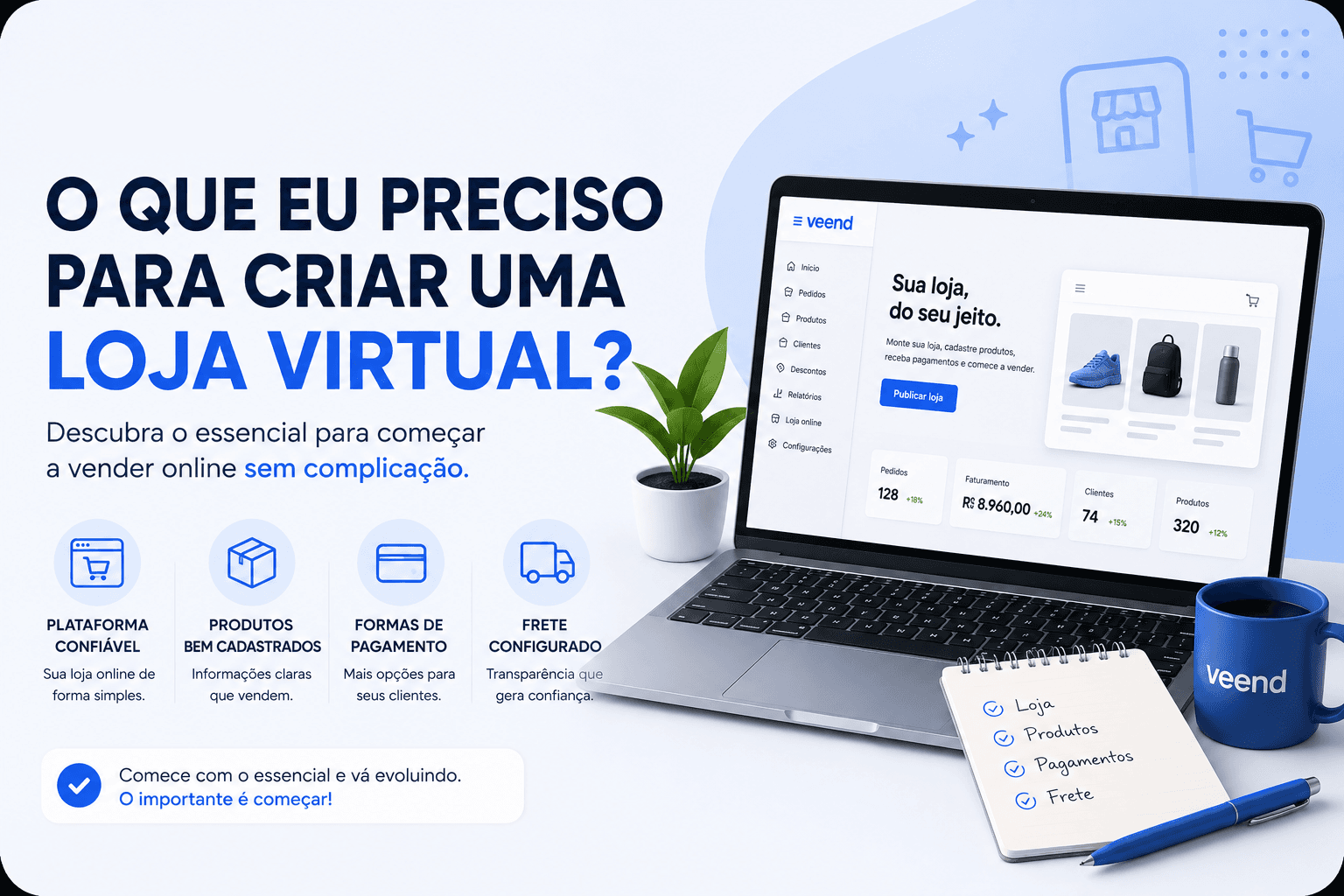 Escolha de plataforma para criar loja online no Brasil com painel da Veend no computador e no celular